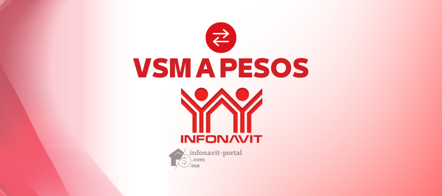 cambio de vsm a pesos infonavit